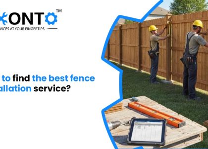 How To Find The Best Fence Installation Service?