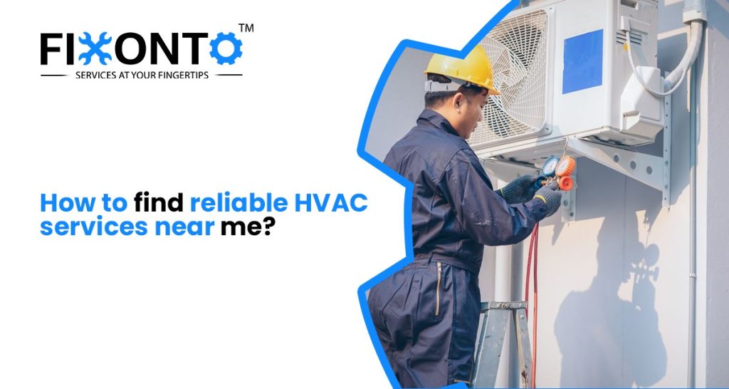 How To Find Reliable HVAC Services Near Me?