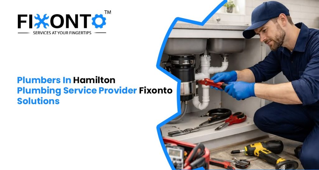 Plumbers In Hamilton, Plumbing Services Provider, Fixonto Solutions