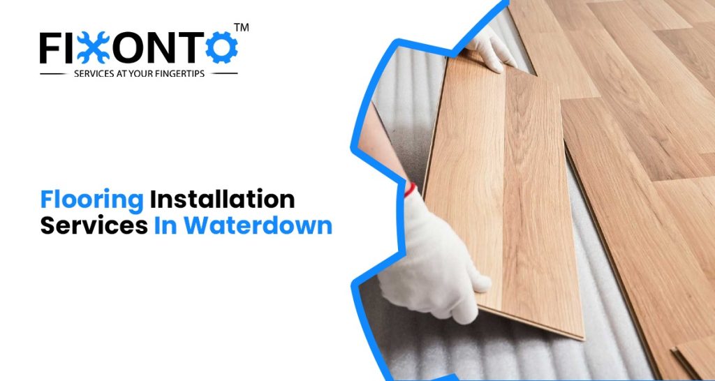 Flooring Installation Services In Waterdown