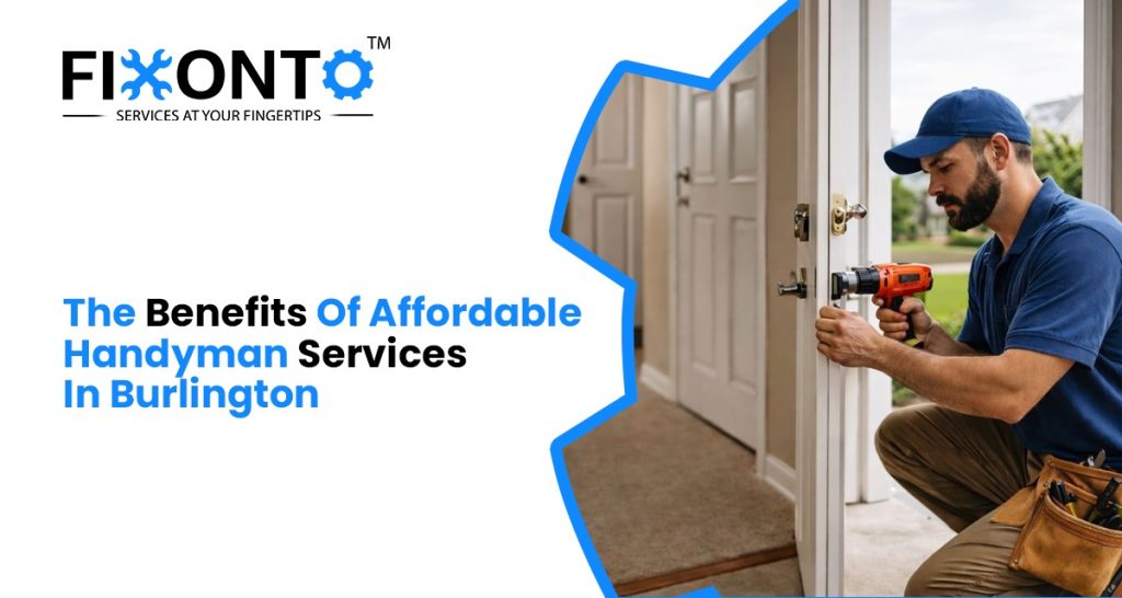 The Benefits Of Affordable Handyman Services In Burlington