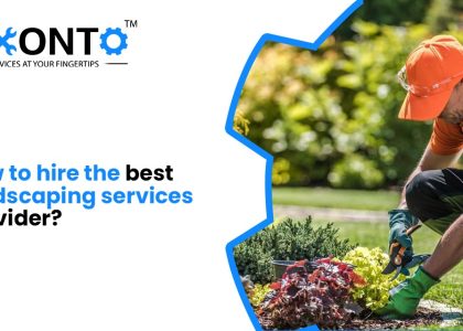 How To Hire The Best Landscaping Services Provider?