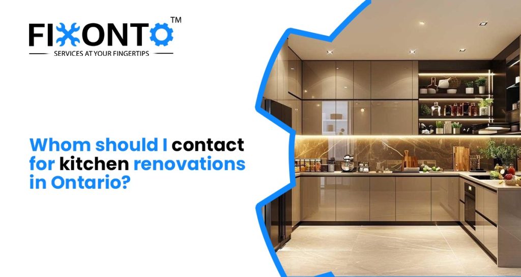 Whom Should I Contact For Kitchen Renovations In Ontario?