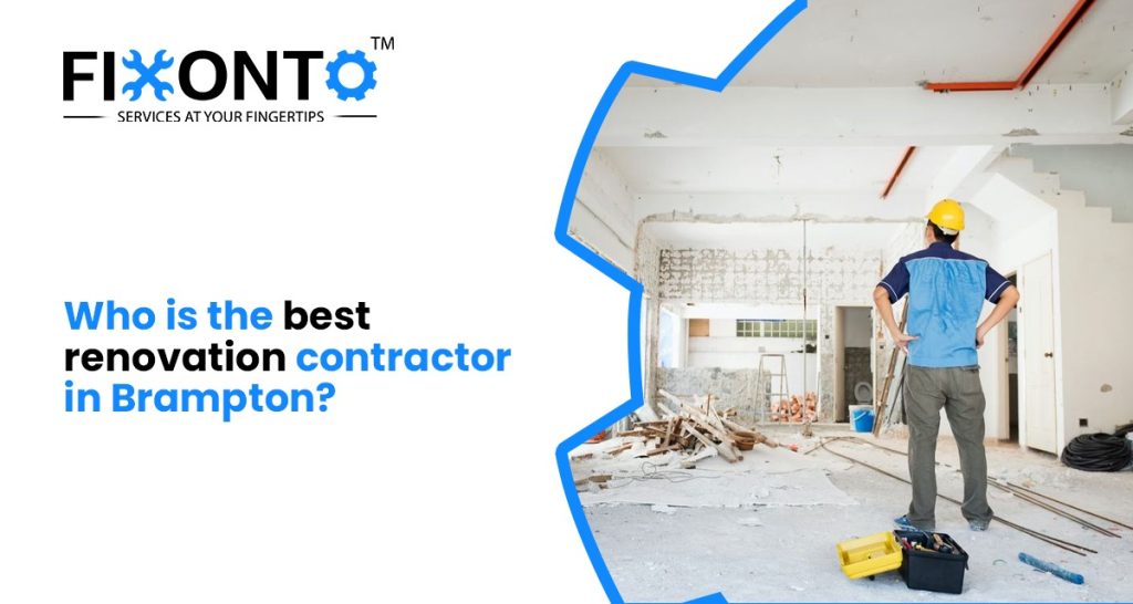 Who Is The Best Renovation Contractor In Brampton?