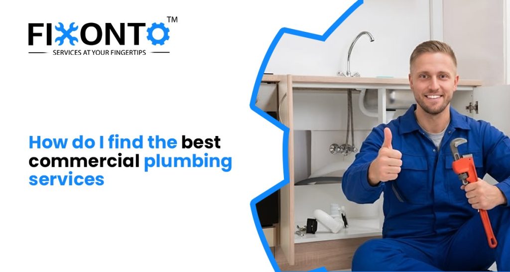 How Do I Find The Best Commercial Plumbing Services?