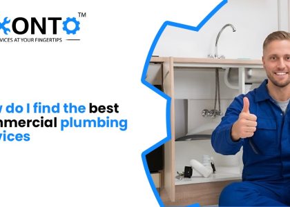How Do I Find The Best Commercial Plumbing Services?