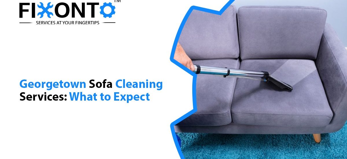 Georgetown Sofa Cleaning Services: What To Expect