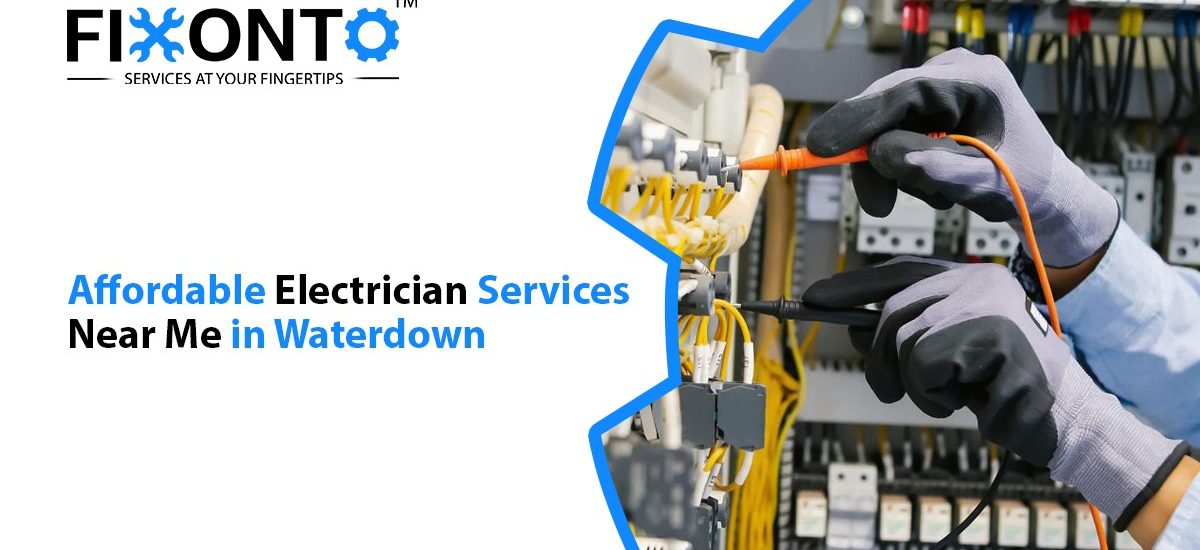 Affordable Electrician Services Near Me In Waterdown