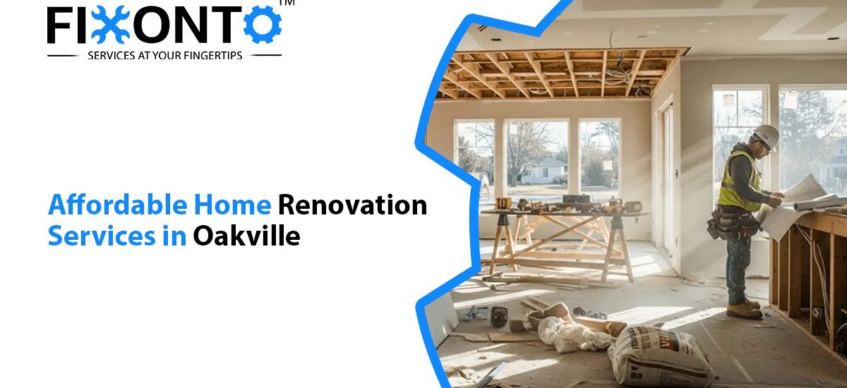 Affordable Home Renovation Services In Oakville