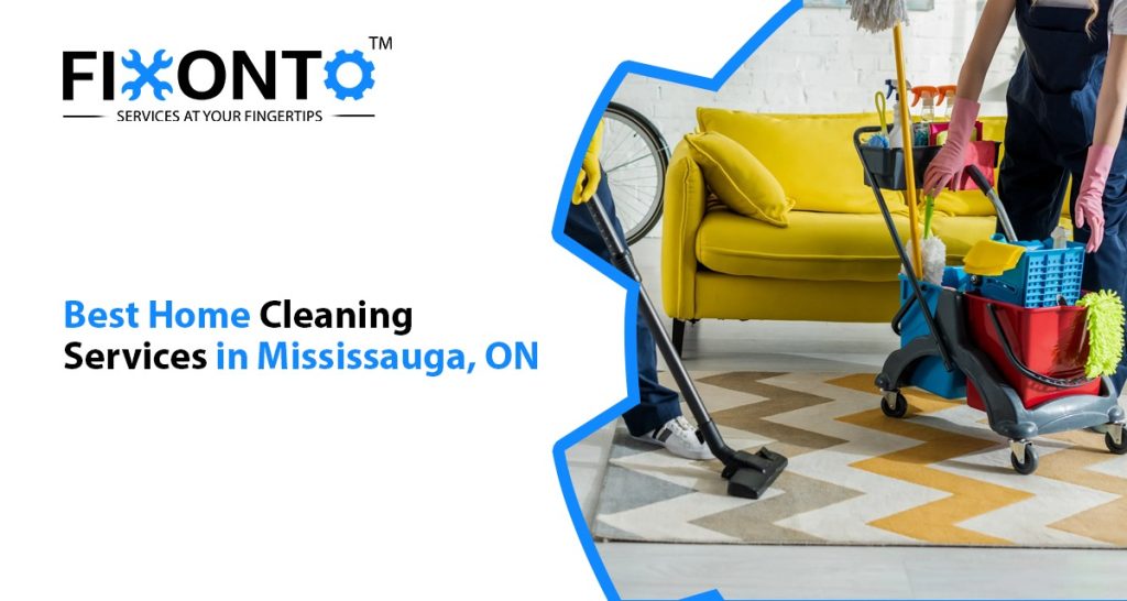 Best Home Cleaning Services In Mississauga, ON