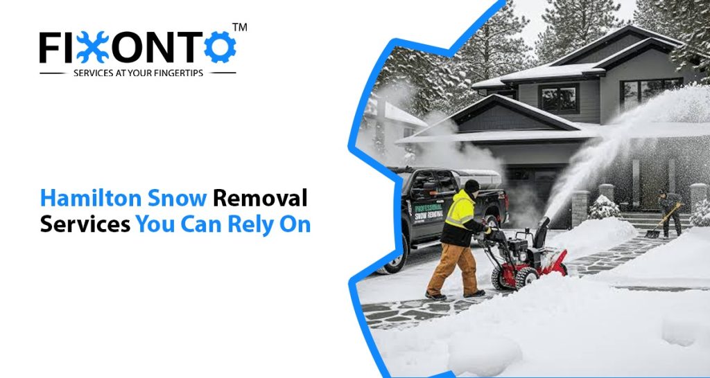 Hamilton Snow Removal Services You Can Rely On