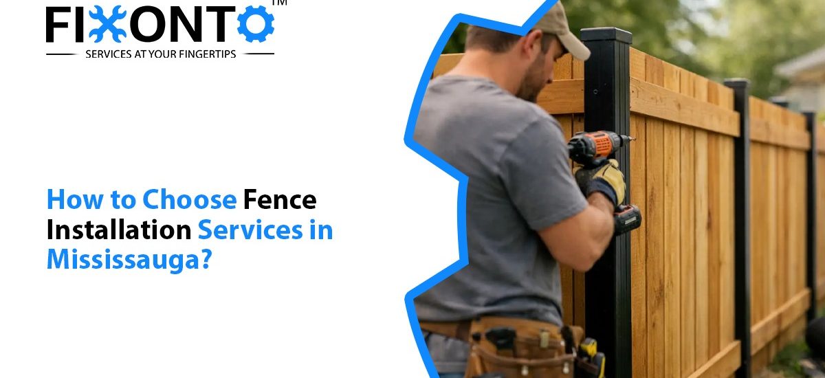 How To Choose Fence Installation Services In Mississauga?