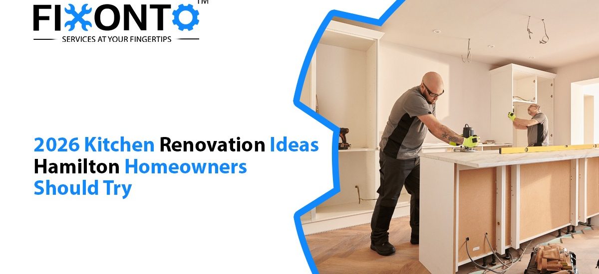 2026 Kitchen Renovation Ideas Hamilton Homeowners Should Try