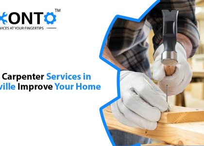 How Carpenter Services In Oakville Improve Your Home?