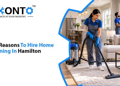 Top Reasons To Hire Home Cleaning In Hamilton