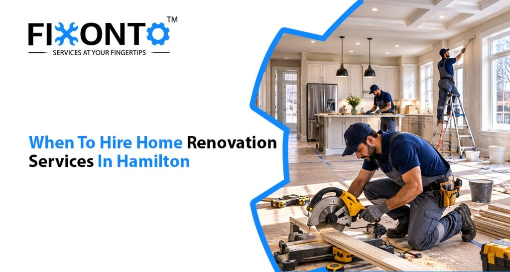 When To Hire Home Renovation Services In Hamilton