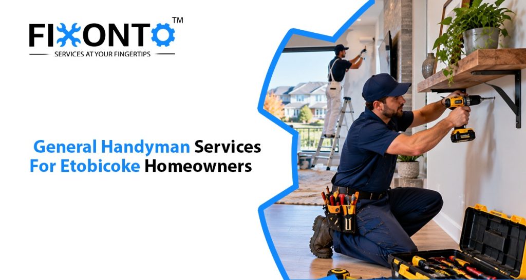 General Handyman Services For Etobicoke Homeowners