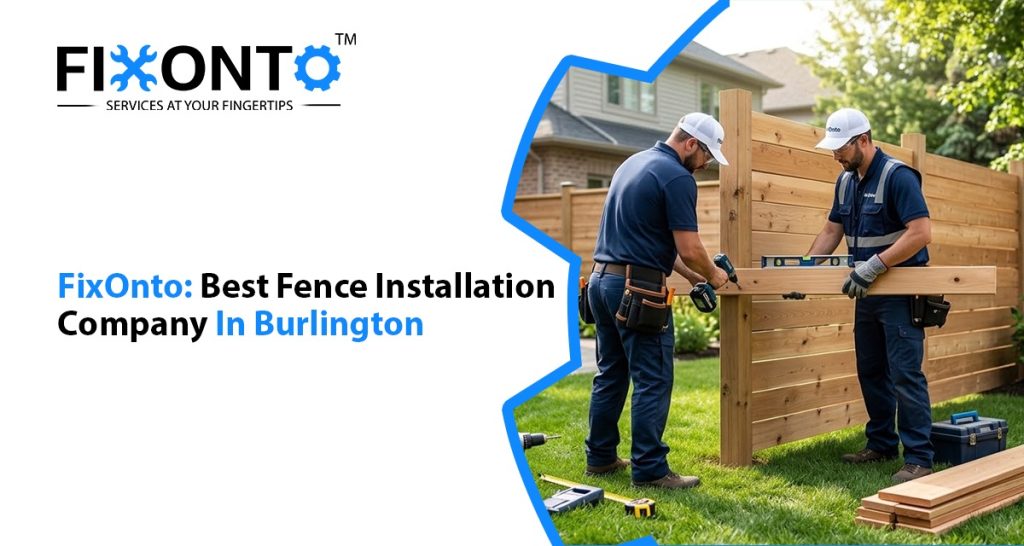 FixOnto: Best Fence Installation Company In Burlington