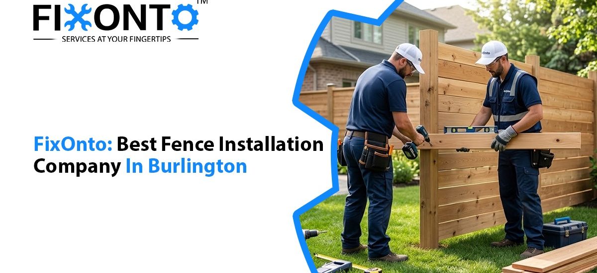 FixOnto: Best Fence Installation Company In Burlington