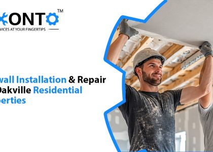 Drywall Installation And Repair For Oakville Residential Properties