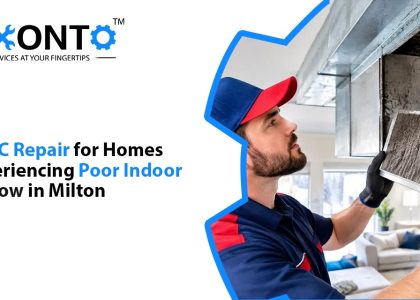 HVAC Repair For Homes Experiencing Poor Indoor Airflow In Milton